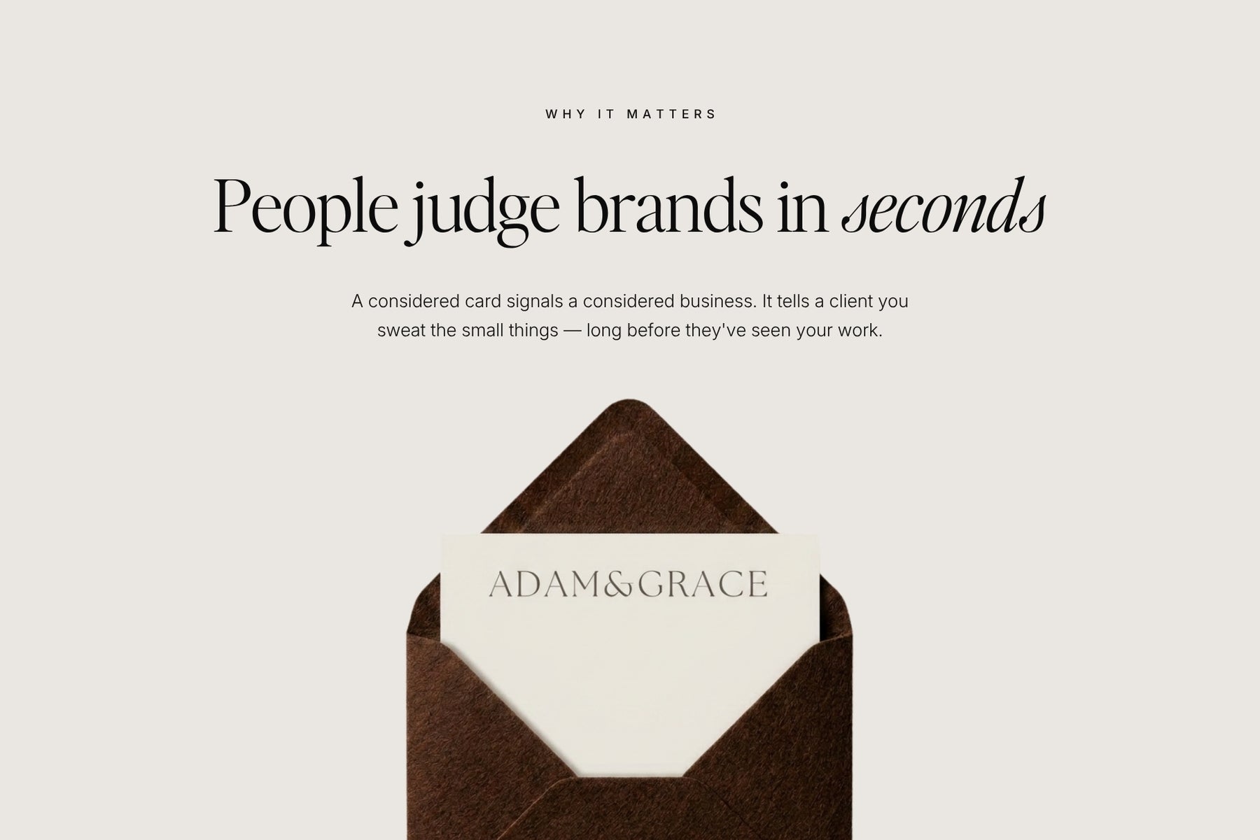 People judge brands in seconds - make a strong first impression