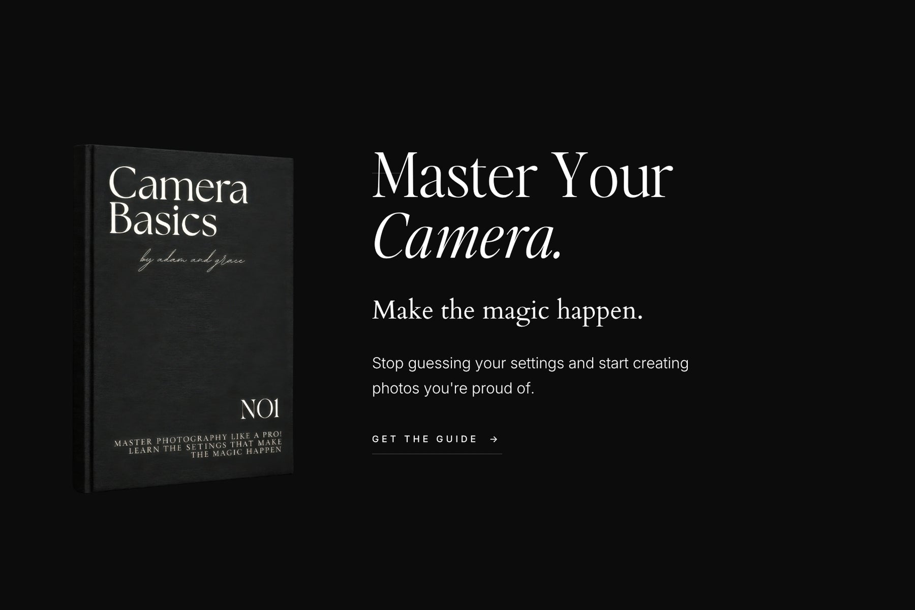 Master your camera and make the magic happen