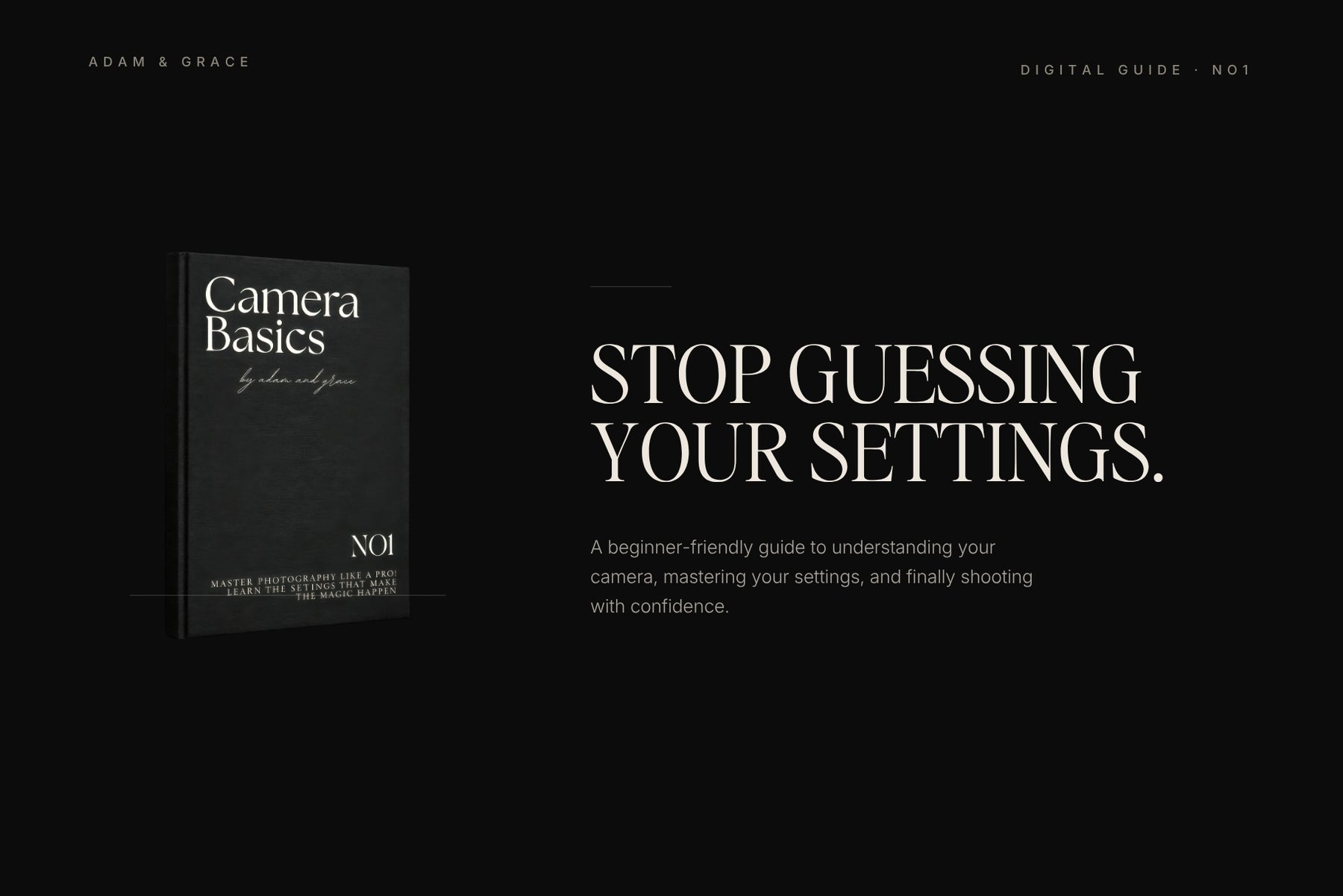 Stop guessing your camera settings