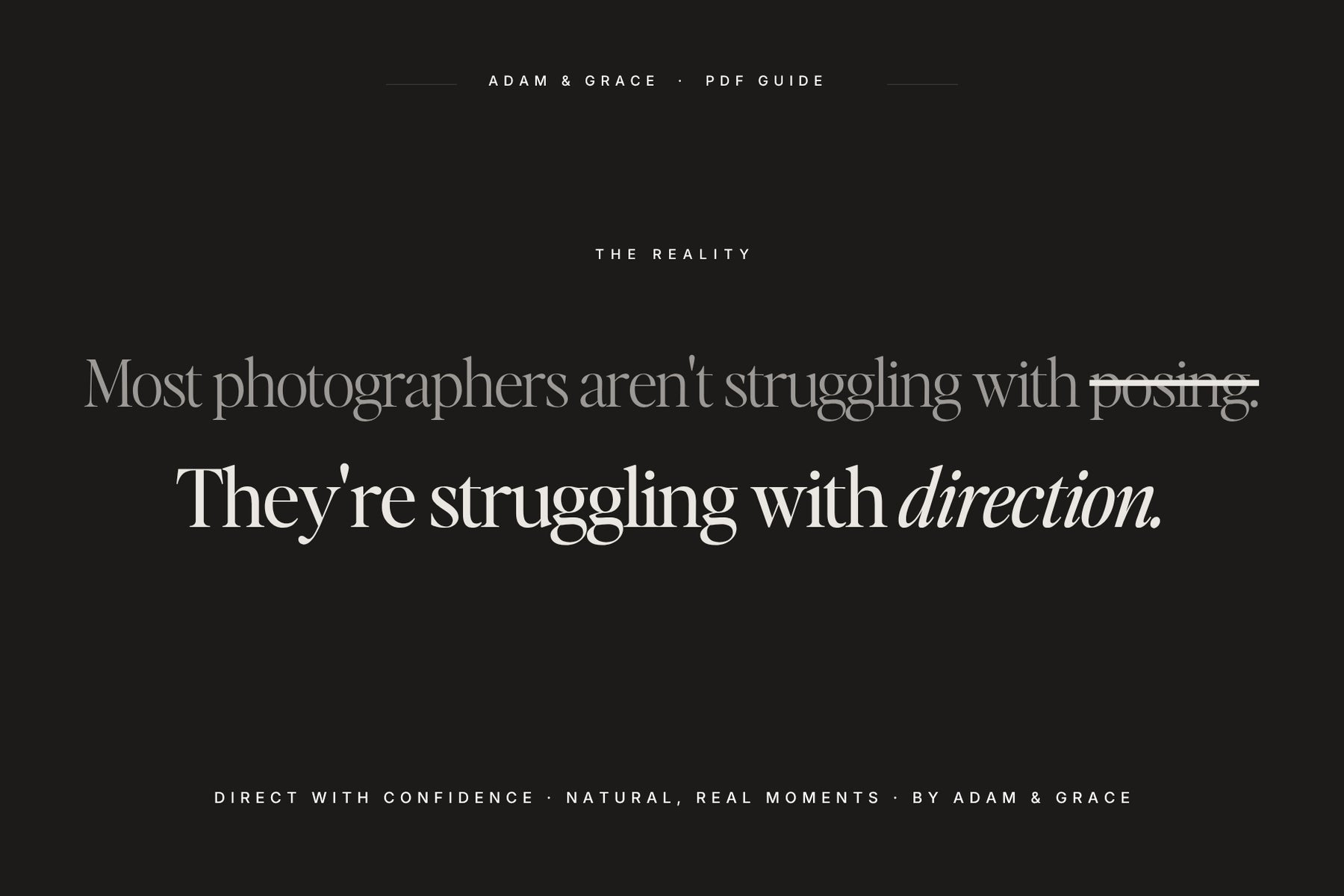 Most photographers aren't struggling with poses, they're struggling with direction