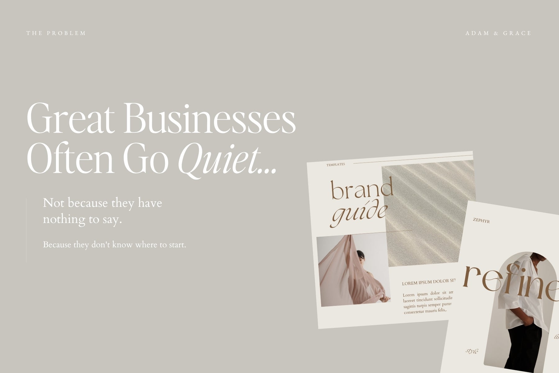 Great businesses often go quiet - stay consistent with templates