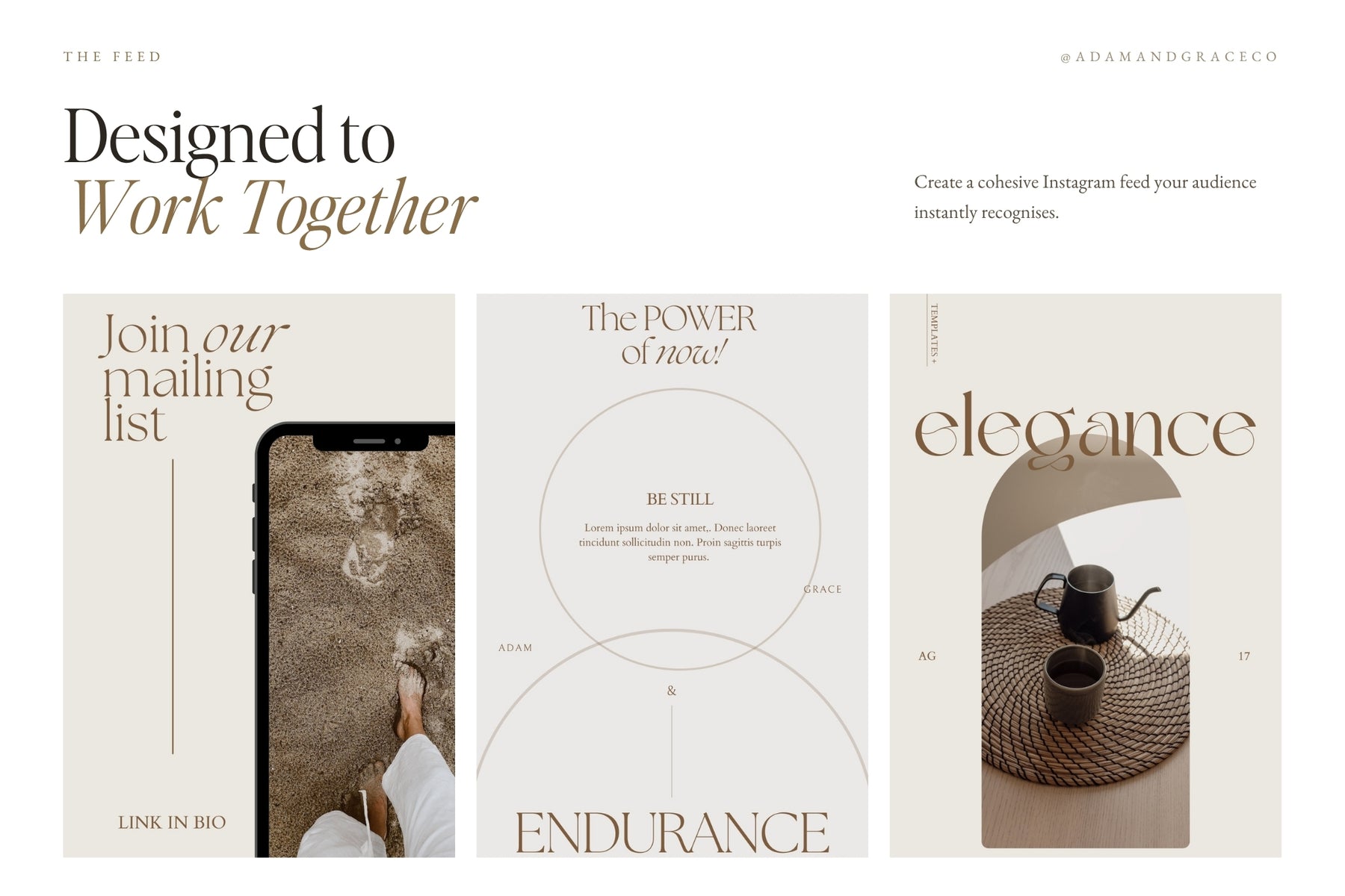 Designed to work together for a cohesive feed